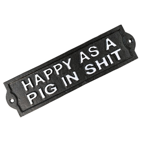 Happy as a Pig in Sh!t Wall Mount Sign